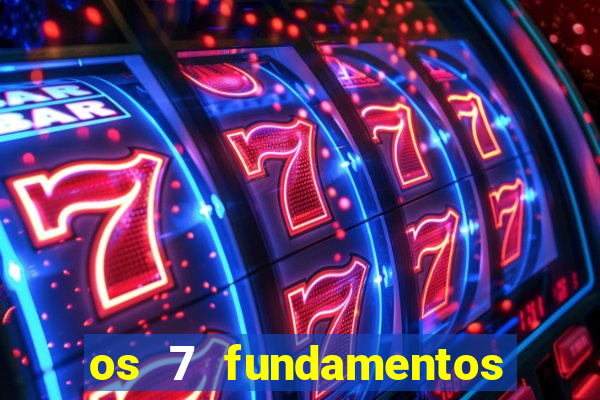 os 7 fundamentos da umbanda