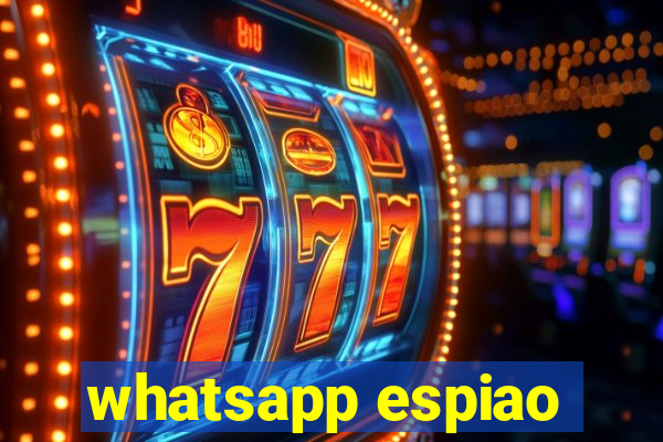 whatsapp espiao