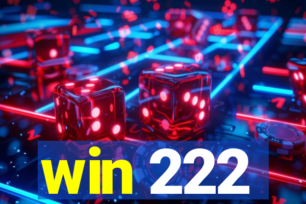 win 222