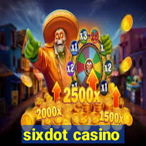 sixdot casino