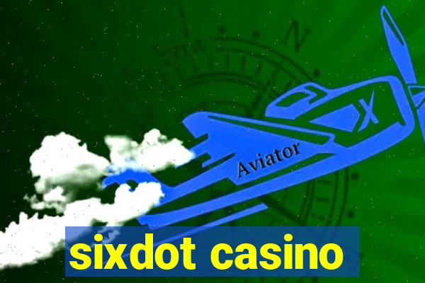 sixdot casino