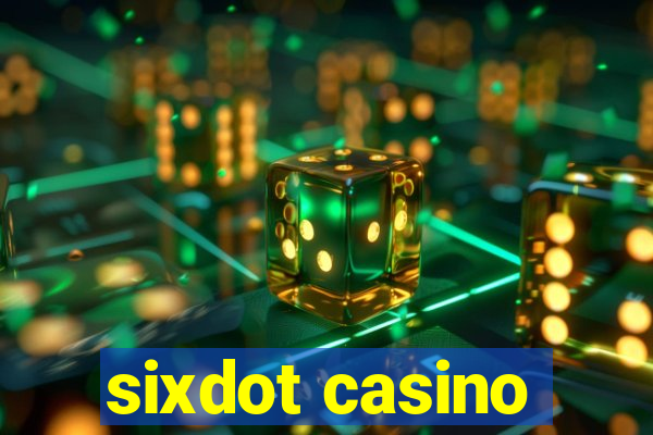 sixdot casino