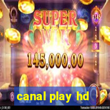 canal play hd