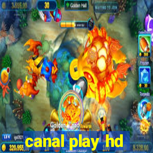 canal play hd