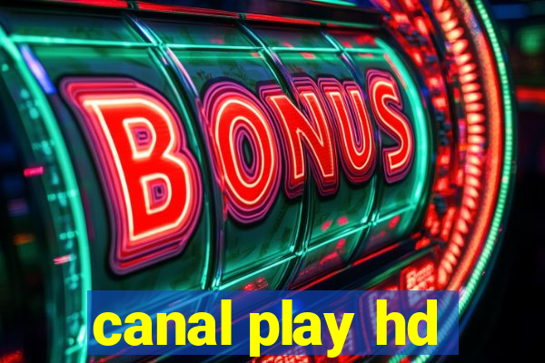 canal play hd