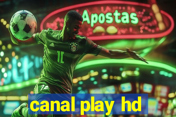 canal play hd