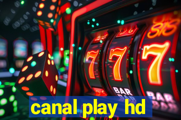 canal play hd