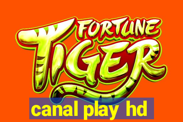 canal play hd