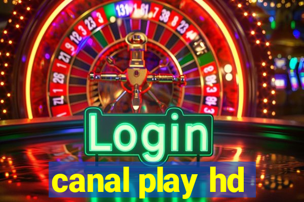 canal play hd