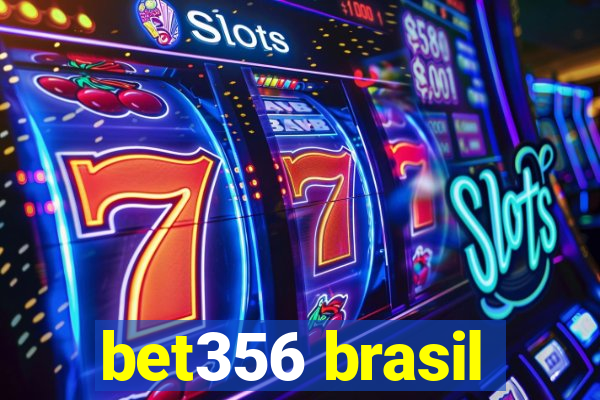 bet356 brasil