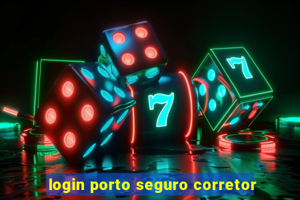 login porto seguro corretor