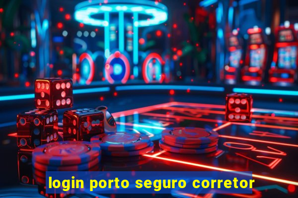 login porto seguro corretor