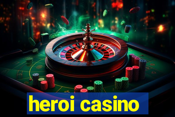 heroi casino