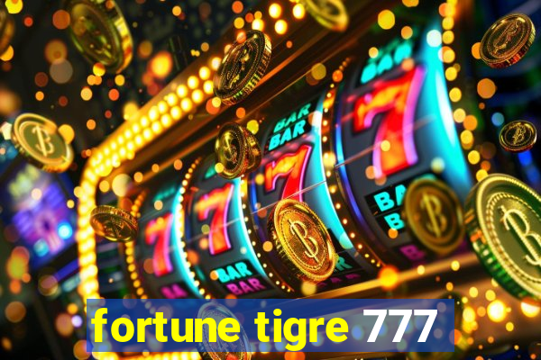 fortune tigre 777