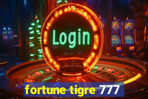 fortune tigre 777