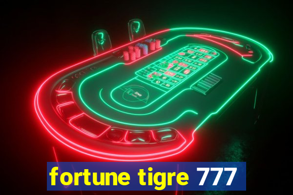 fortune tigre 777