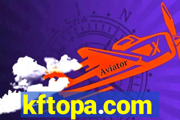 kftopa.com