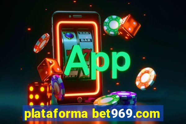 plataforma bet969.com