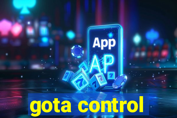 gota control