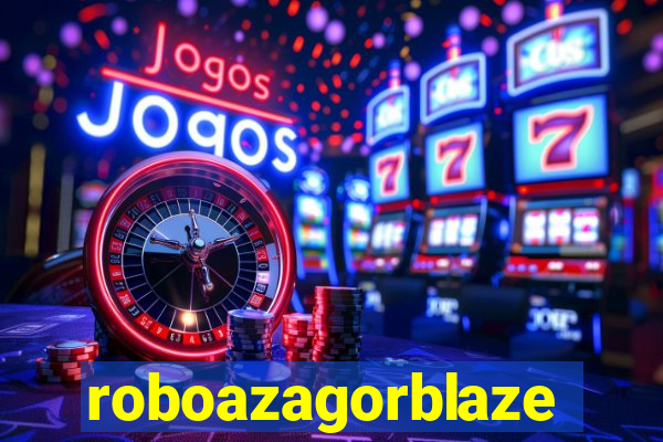 roboazagorblaze