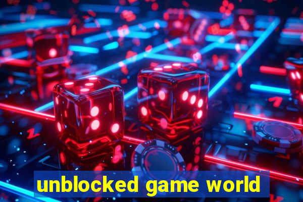 unblocked game world