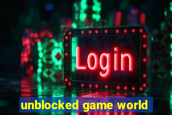 unblocked game world