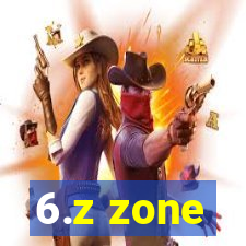 6.z zone