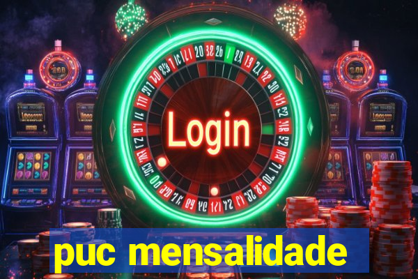 puc mensalidade