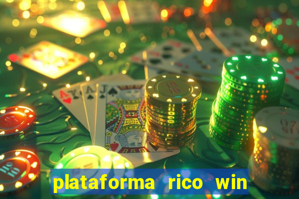 plataforma rico win paga mesmo