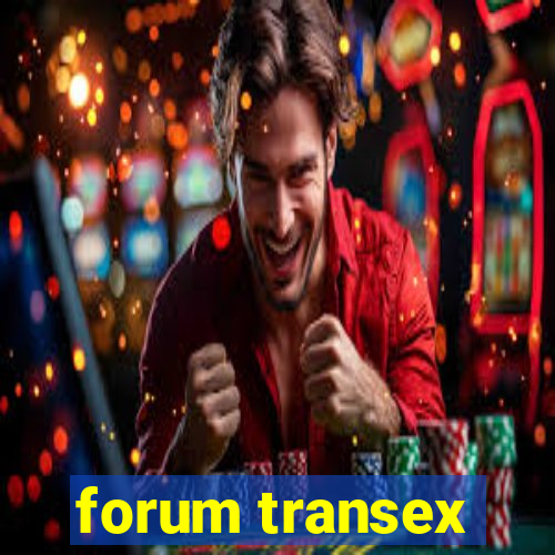 forum transex