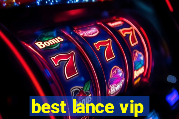 best lance vip