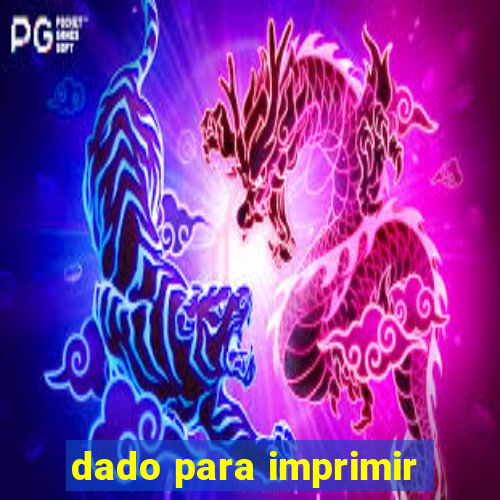 dado para imprimir