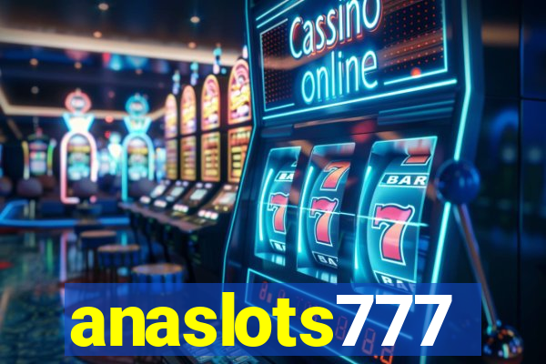 anaslots777