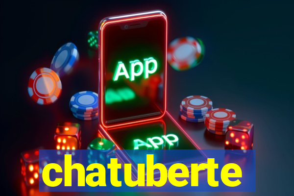 chatuberte