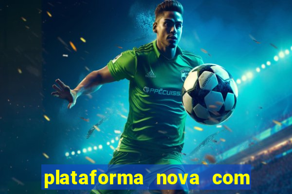 plataforma nova com bonus no cadastro