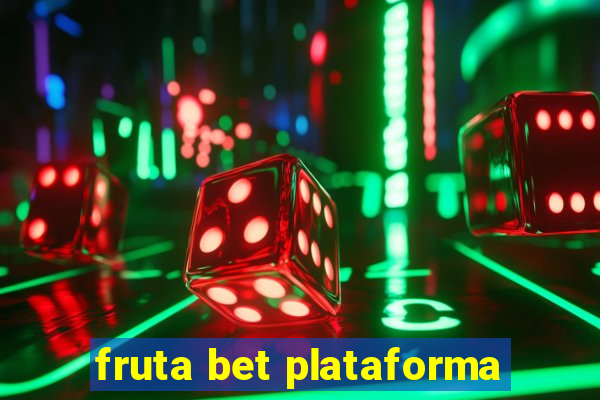 fruta bet plataforma