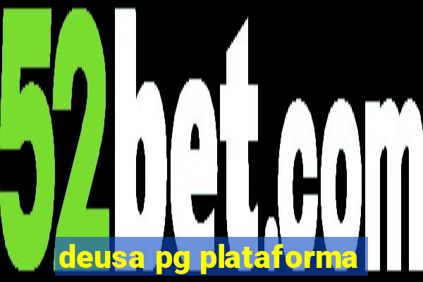 deusa pg plataforma