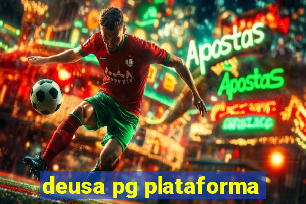 deusa pg plataforma