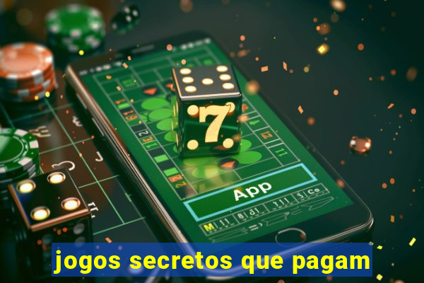 jogos secretos que pagam