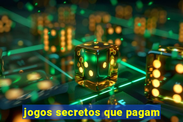 jogos secretos que pagam