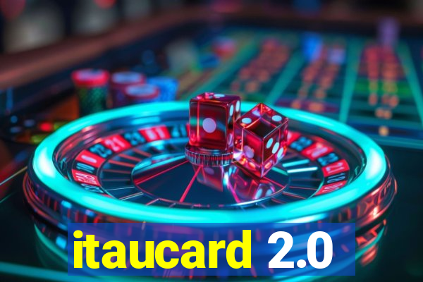 itaucard 2.0