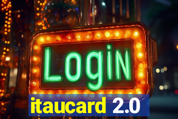 itaucard 2.0