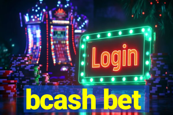 bcash bet