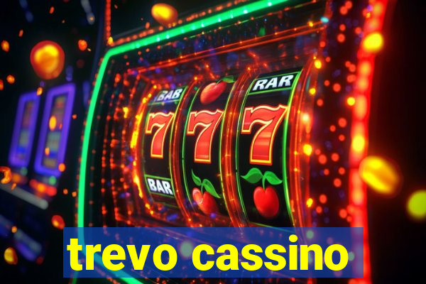 trevo cassino