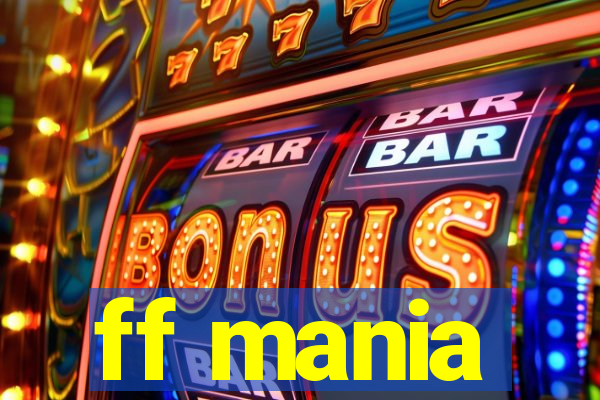 ff mania