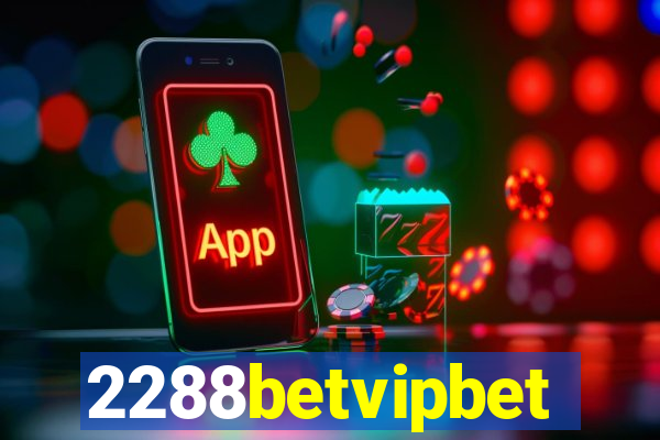 2288betvipbet