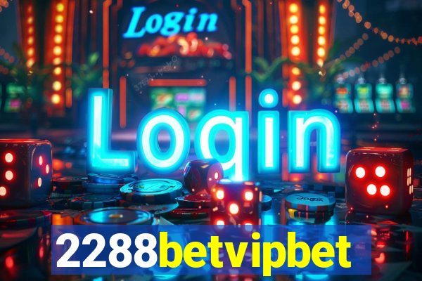 2288betvipbet