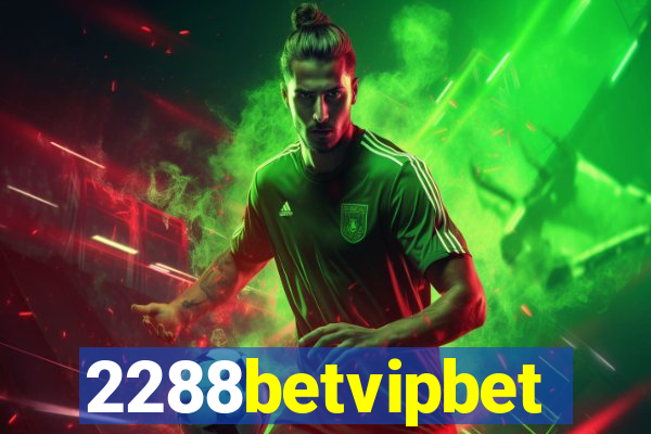 2288betvipbet