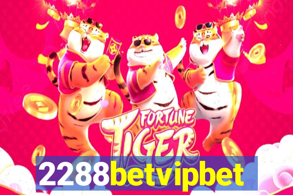 2288betvipbet