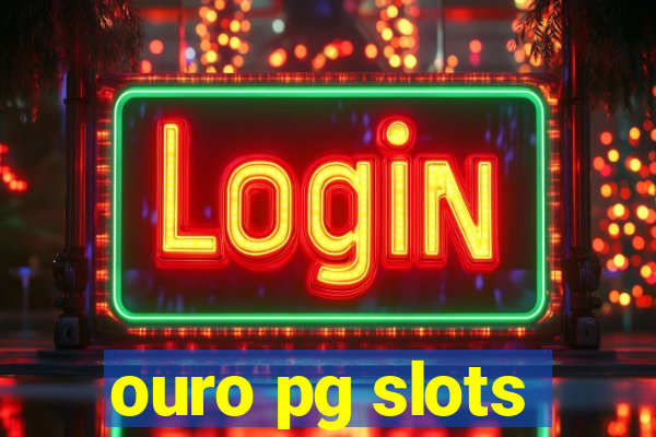 ouro pg slots